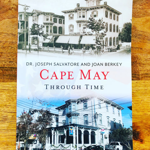 CAPE MAY THROUGH TIME